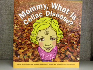 Mommy, What is Celiac Disease? Book 
